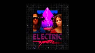 Electric Youth - Comes and Goes