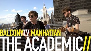 THE ACADEMIC - BEAR CLAWS (BalconyTV)
