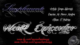 Grupo Laberinto | Me Parece Mentira | w3aR EpicENTER Bass