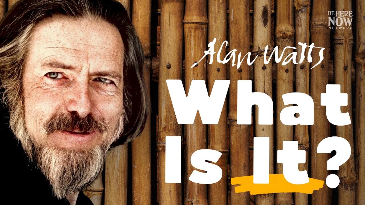 Alan Watts: What Is It? | Being in the Way Podcast Ep. 38