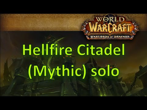 Hellfire Citadel (Höllenfeuerzitadelle) Mythic solo