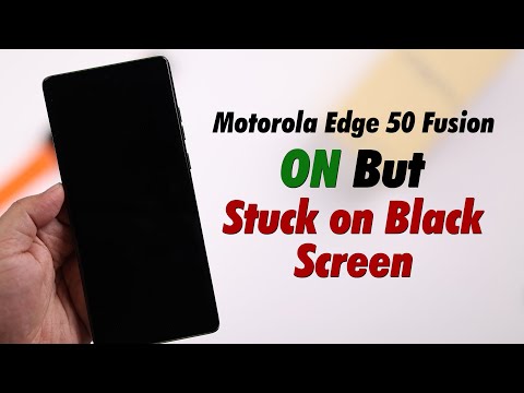 Fix- Moto Edge 50 Fusion Turns ON But Stuck on Black Screen!