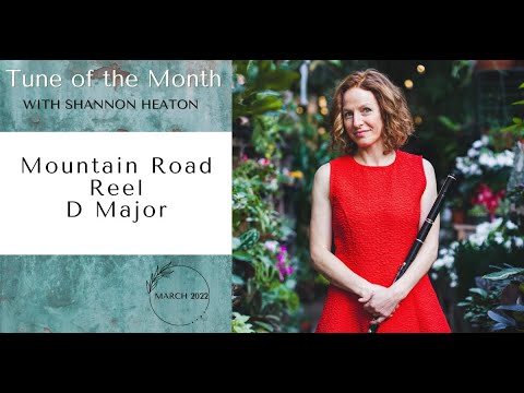 Mountain Road [Reel] - Tune of the Month with Shannon Heaton