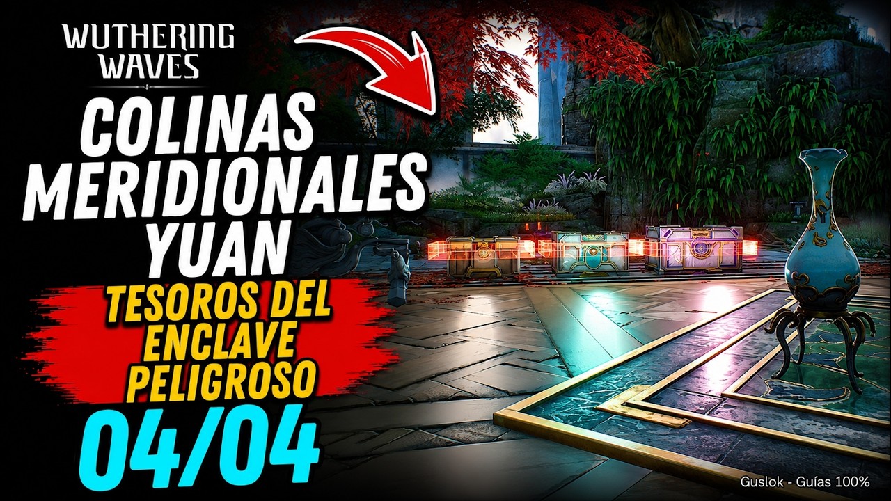 Colinas Meridionales Yuan – Todos Los Tesoros Del Enclave Peligroso | Wuthering Waves 3.5 Colinas Meridionales Yuan – Todos Los Tesoros Del Enclave Peligroso | Wuthering Waves 3.5