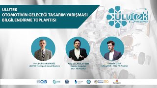 Ulutek Otomotivin Geleceği Tasarım Yarışması Çevrimiçi Bilgilendirme Toplantısı