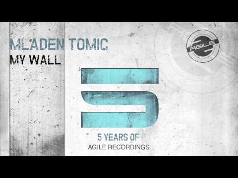 Mladen Tomic - My Wall (Original MIx)