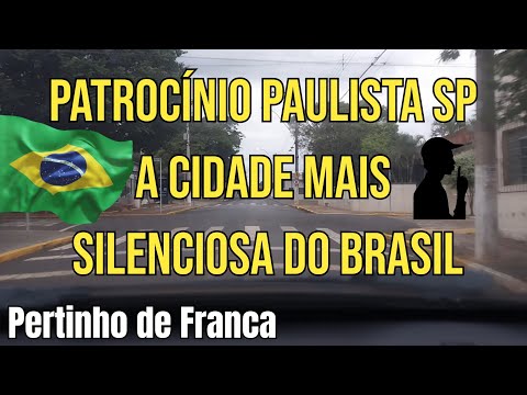 Pertinho de Franca - Patrocínio Paulista, a cidade mais silenciosa do Brasil