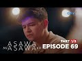 Asawa Ng Asawa Ko: The husband sees his wife with the other guy! (Full Episode 69 - Part 1/3)