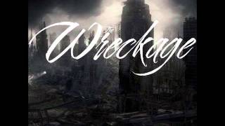 The Wreckage - If I Walk Away