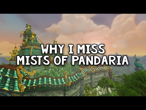 Why I miss Mists of Pandaria