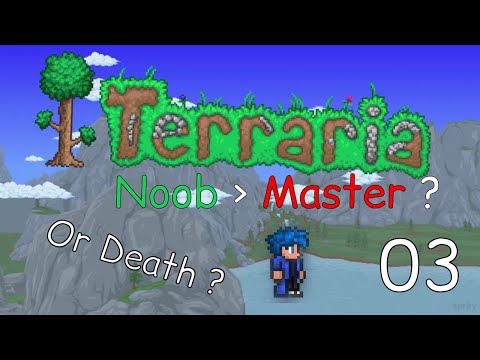Terraria Noob To Master Ep 3 (With Time-lapse's)