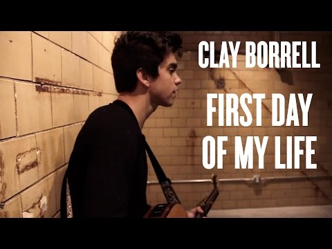 Clay Borrell - First Day of My Life (Cover)