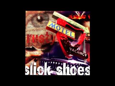 Slick Shoes - Rusty [1997] (Full Album)