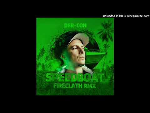 Der-Con - Speedboat (Fireclath Remix)