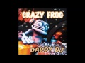 Daddy dj Crazy Frog remix 