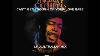 Barry White -  Can&#39;t Get Enough Of Your Love, Babe [Tom Mix 12&#39;&#39;]