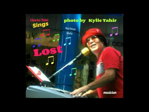 Lost    Charles Tahir    Sings