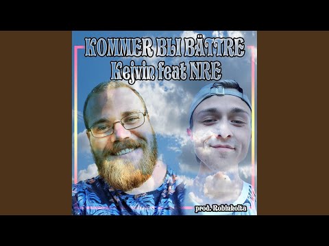 Kommer bli bättre (feat. NRE)