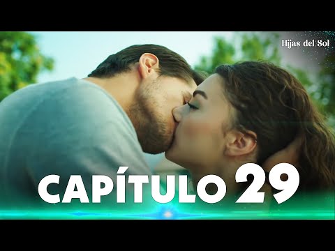 Hijas del Sol | Güneşin Kızları - Capítulo 29