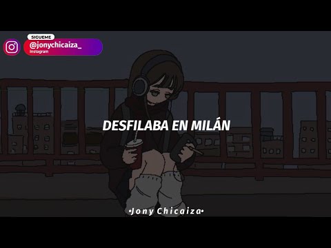 desfilaba en milan con 21 [Letra/Lyrics]
