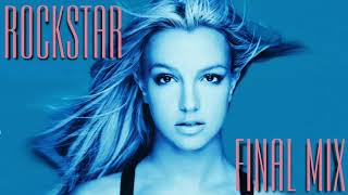 Britney Spears - Rockstar (Final Mix)