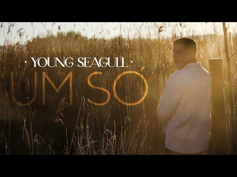 Young Seagull - Um Só [Made by WILLIAM]