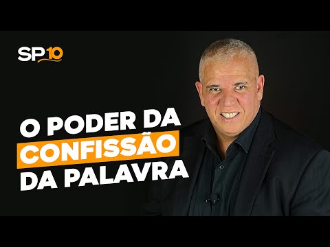 [SP10] O Poder da Confissão da Palavra | Sérgio Pessoa