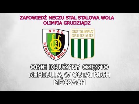 ZAPOWIEDŹ MECZU STAL STALOWA WOLA - OLIMPIA GRUDZIĄDZ | 18. KOLEJKA BETCLIC 2. LIGA