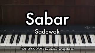 Download lagu Sabar - Sadewok | Piano Karaoke by Andre Panggabean mp3