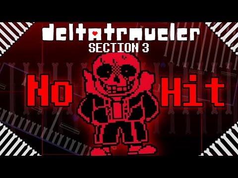 [No Hit] DELTATRAVELER Section 3 - GG!Underfell Sans fight
