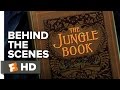 The Jungle Book Behind The Scenes The Book 2016 Disney Movie