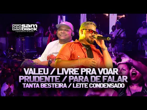 Samblack - Valeu / Livre pra voar / Prudente / Para de falar tanta besteira / Leite condensado