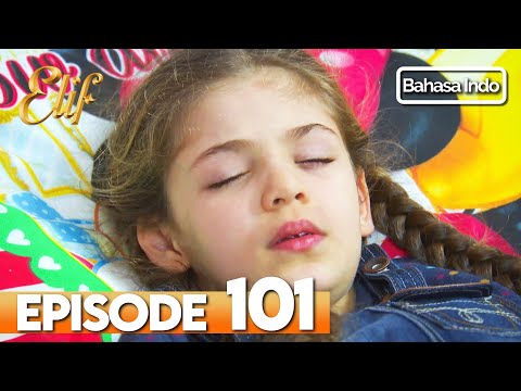 Elif Episode 101 | Indonesian Dubbed