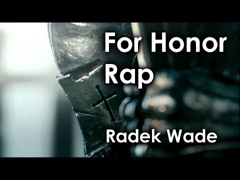 FOR HONOR EPIC RAP by Radek Wade - "The Art of Battle"