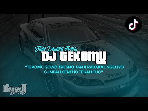 DJ TEKOMU GOWO TRESNO JANJI RABAKAL NGELIYO || DJ TEKOMU YANG LAGI RAME DI TIKTOK BY DEYEKA PANGKY