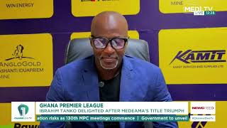 🏆 Medeama Win 2025/26 GPL Title: Head Coach Ibrahim Tanko Reacts After Historic Triumph