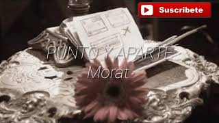 Morat - Punto y aparte (Letra)