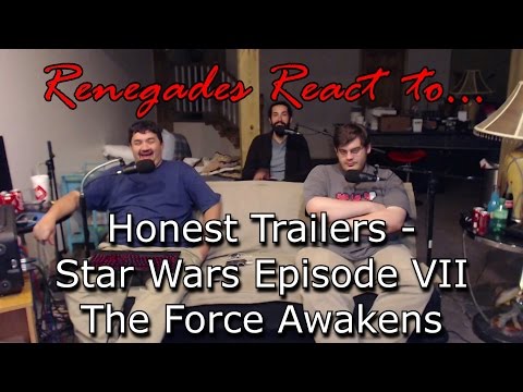 Renegades React to... Honest Trailers - Star Wars Episode VII: The Force Awakens