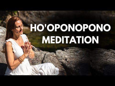 Ho'oponopono | Forgiveness Meditation for Deep Healing