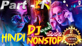 Party Dance Hindi Dj Nonstop (Part - 1)  Dance Mix