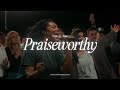 Praiseworthy - People of Praise | Live at Antioch Bryan-College Station