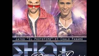 Jayko El Prototipo Ft Chalo Panama - Shot (Official Remix) (Prod. By: Cisa,Drooid Y Trips)