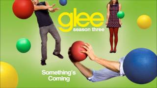 Something&#39;s coming - Glee [HD Full Studio]