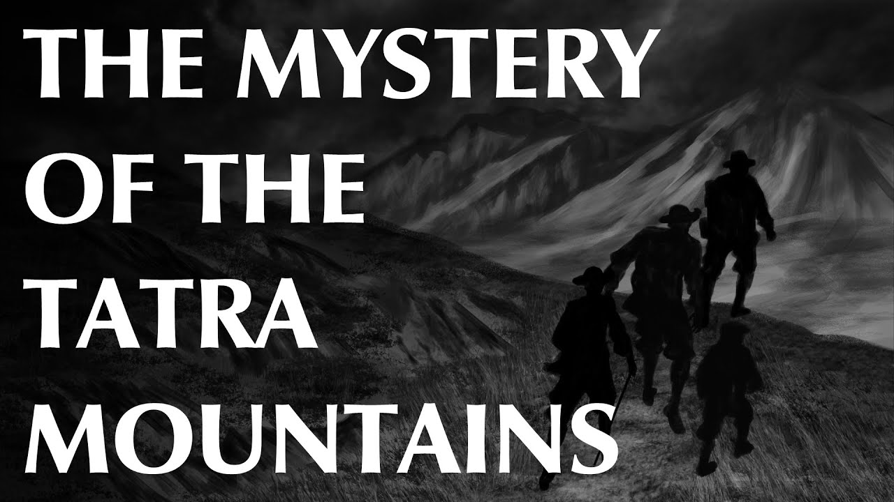 The Mystery of the Tatra Mountains