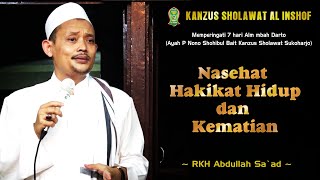 Download lagu RKH Abdullah Saad _ Nasehat Hakikat Hidup dan Kematian mp3