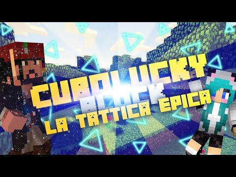 Minecraft: LA TATTICA EPICA !! - CuboLuckyBlock w/ CharlieMoon