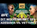 DIT WEEKEND: UFC 263: Adesanya vs. Vettori 2