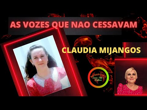 AS VOZES QUE NÃO CESSAVAM - CLAUDIA MIJANGOS