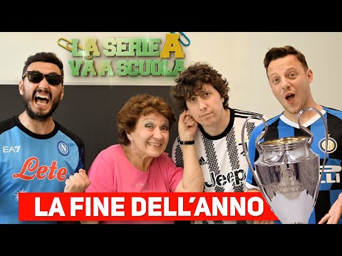 LA SERIE A VA A SCUOLA - La fine dell'anno