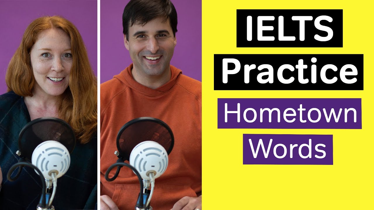 IELTS Practice: HOMETOWN vocabulary | Podcast Video
